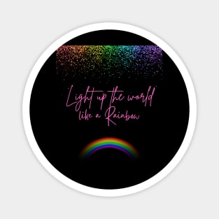 Light up the world like a Rainbow Magnet